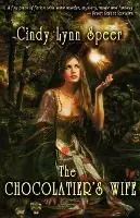Favoriet The Chocolatier‘s Wife - Cindy Lynn Speer - Libro in lingua inglese - Dragonwell Publishing -