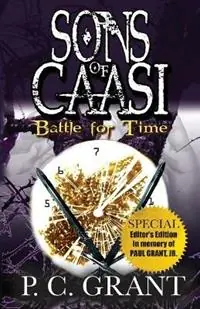 Koop Vandaag Sons of Caasi Battle for Time - Pre Release (Special Edition) - P C Grant - Libro in lingua inglese - Sevenhorns Publishing - Sons of Caasi