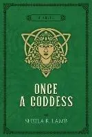 Shop Nu Once a Goddess - Sheila R Lamb - Libro in lingua inglese - Triple Fire Press - Brigid of Ireland