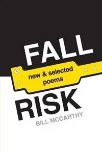 Fall Risk poems - Bill McCarthy - Libro in lingua inglese - Grayson Books - Favoriet