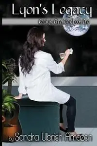 Alleen Vandaag Lyon‘s Legacy - Sandra Ulbrich Almazan - Libro in lingua inglese - Solar Unicorn Publishing -