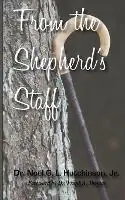 From the Shepherd‘s Staff - Noel G L Hutchinson - Libro in lingua inglese - Nelson & Nelson Press, LLC - Goedkoop