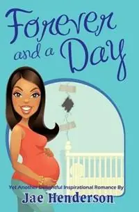 Forever and a Day - Jae Henderson - Libro in lingua inglese - Nelson & Nelson Press, LLC - Nu Kopen
