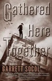 Gathered Here Together - Garrett Socol - Libro in lingua inglese - Ampersand Books - Speciale Aanbieding