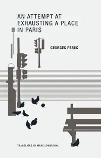 Voordeelprijs Georges Perec An Attempt at Exhausting a Place in Paris - Georges Perec - Libro in lingua inglese - Wakefield Press -