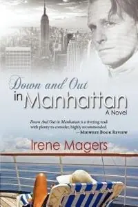 Koop Online Down And Out in Manhattan - Irene Magers - Libro in lingua inglese - Shady Tree Press -