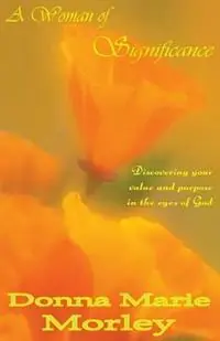 A Woman of Significance - Donna Morley - Libro in lingua inglese - Faith and Reason Press - Flitsaanbieding