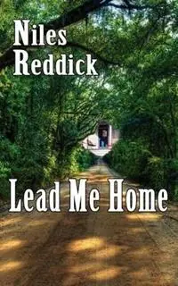 Lead Me Home - Niles Reddick - Libro in lingua inglese - RoseHeart Books - Goedkoop