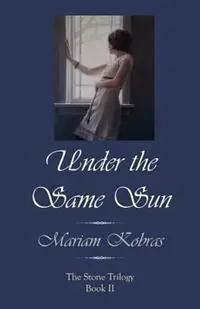 Under the Same Sun - Mariam Kobras - Libro in lingua inglese - Buddhapuss Ink LLC - Bestel Nu