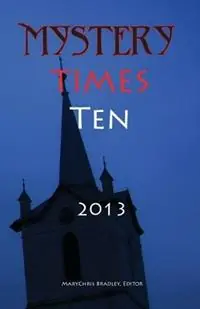 Tijdelijk Beschikbaar Mystery Times Ten 2013 - Linda S Browning - John Jasper Owens - Libro in lingua inglese - Buddhapuss Ink LLC -