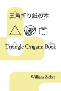 Triangle Origami Book - William Zicker - Libro in lingua inglese - Belifan - Snelle Levering