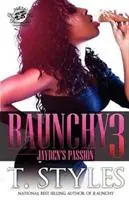 Beperkte Voorraad Raunchy 3 Jayden‘s Passion (The Cartel Publications Presents) - T Styles - Libro in lingua inglese - Cartel Publications - Raunchy