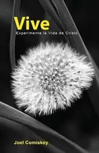 Fabrieksprijs Vive Experimenta La Vida De Cristo - Joel Comiskey - Libro in lingua inglese - CCS Publishers -