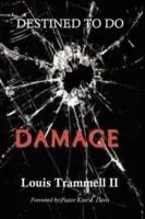 Destined to Do Damage - Louis Trammell II - Libro in lingua inglese - JazzyKitty Greetings - Direct Beschikbaar