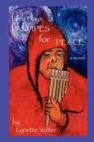 Exclusieve Aanbieding Lucy Plays Panpipes for Peace - Lynette Marie Yetter - Libro in lingua inglese - Lynette Yetter Musicandes.com -