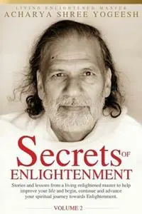 Secrets of Enlightenment, Vol. II - Acharya Shree Yogeesh - Libro in lingua inglese - Siddhayatan Tirth - Lage Prijs