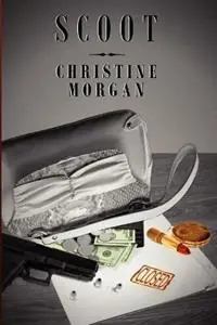 Must-Have Scoot - Christine Morgan - Libro in lingua inglese - Sabledrake Enterprises -