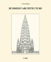 Buddhist Architecture - Le Huu Phuoc - Libro in lingua inglese - Grafikol.com - Koopje