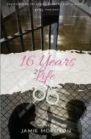 16 Years 2 Life - Jamie Morrison - Libro in lingua inglese - Jamie Jai - Beste Prijs