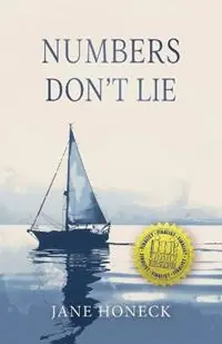 Numbers Don‘t Lie - Jane Honeck - Libro in lingua inglese - Reversing Falls Press - Ellen Hartmann Beperkte Voorraad