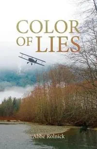 Color of Lies Generations of Secrets, Book 2 - Abbe Rolnick - Libro in lingua inglese - Sedro Publishing - Generations of Secrets Uitverkoop