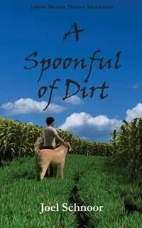 Flitsaanbieding A Spoonful of Dirt - Joel Frederic Schnoor - Libro in lingua inglese - Gennesaret Press -