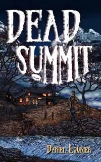 Bestseller Dead Summit - Daniel Loubier - Libro in lingua inglese - Authormike Ink -