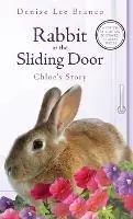 Rabbit at the Sliding Door Chloe‘s Story - Denise Lee Branco - Libro in lingua inglese - Strolling Hills Publishing, LLC - Beste Prijs