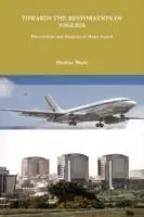 Towards the Restoration of Nigeria Discussions and Analysis of Major Issues - Hadiza Wada - Libro in lingua inglese - Optimist Voice - Exclusieve Aanbieding