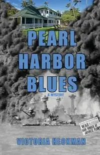 Beste Prijs Pearl Harbor Blues - Victoria Heckman - Libro in lingua inglese - Revenge Publishing -