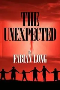 Gratis Retour The Unexpected - Fabian Long - Libro in lingua inglese - Faith Books & More Publishing -