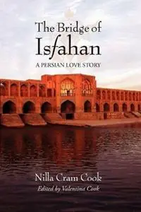 Snelle Levering The Bridge of Isfahan - Nilla Cram Cook - Libro in lingua inglese - Burning Daylight -