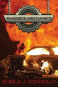 Maggie‘s Mechanics - Sheila J Connolly - Libro in lingua inglese - Clover Valley Press, LLC - Speciale Aanbieding
