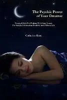Nu Kopen The Psychic Power of Your Dreams Practical Skills For Working With Your Dreams For Insight, Information, Creativity And A Better Life - Catherine Kane - Libro in lingua inglese - Foresight Publications -