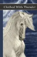 Sonrise Stable Clothed With Thunder - Vicki Watson - Libro in lingua inglese - Sonrise Stable Books - Sonrise Stable Dagaanbieding