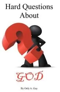 Hard Questions About God - Only A. Guy - Libro in lingua inglese - Ephesians 6 12 Publishing - Voordeelprijs