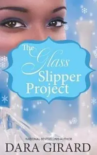 The Glass Slipper Project - Dara Girard - Libro in lingua inglese - Ilori Press Books LLC - Express Levering