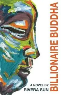 Billionaire Buddha - Rivera Sun - Libro in lingua inglese - Rising Sun Media, Inc, - Beperkte Voorraad