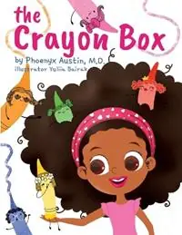 Gecertificeerd The Crayon Box A Children‘s Story of Friendship and Beauty in All Colors - Phoenyx Austin - Libro in lingua inglese - Phoenyx Austin -