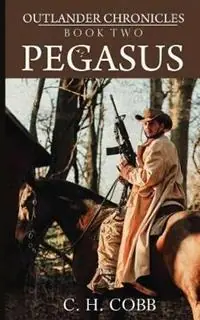 Merkproduct Outlander Chronicles Pegasus - C H Cobb - Libro in lingua inglese - Doorway Press - Outlander Chronicles