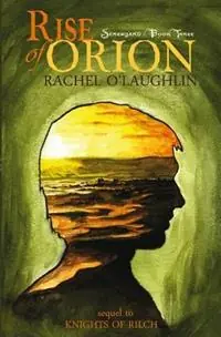 Rise of Orion - Rachel O‘Laughlin - Libro in lingua inglese - Dublin Mist Press - Op = Op
