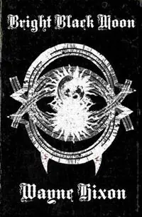 Hete Deal Bright Black Moon (Vampires in Devil Town Book Two) - Wayne Hixon - Libro in lingua inglese - Grindhouse Press -
