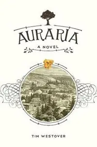 Weekendaanbieding Auraria A Novel - Tim Westover - Libro in lingua inglese - Qw Publishers -