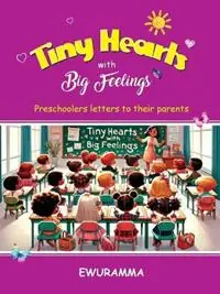 Tiny Hearts with Big Feelings - Ewuramma Hannah Boah - Libro in lingua inglese - Ewuramma - Actieprijs