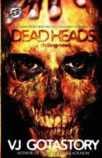 Dead Heads (The Cartel Publications Present) - Vj Gotastory - V J Gotastory - Libro in lingua inglese - Cartel Publications - Seizoensaanbieding