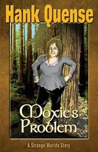 Uitverkoop Moxie‘s Problem - Quense Hank - Libro in lingua inglese - Strange Worlds Publishing -