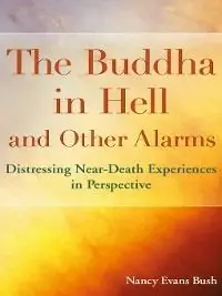 Dancing Past the Dark Distressing Near-Death Experiences - Ma Nancy Evans Bush - Libro in lingua inglese - Nancy Evans Bush - Speciale Aanbieding