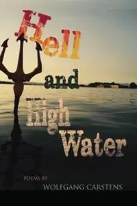 Op = Op Hell and High Water - Wolfgang Carstens - Libro in lingua inglese - Six Ft. Swells Press -