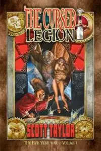The Cursed Legion - R Scott Taylor - Libro in lingua inglese - Art of the Genre - Beperkte Voorraad