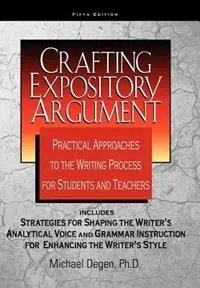Tijdelijk Beschikbaar Crafting Expository Argument - Michael E Degen - Libro in lingua inglese - Telemachos Publishing -